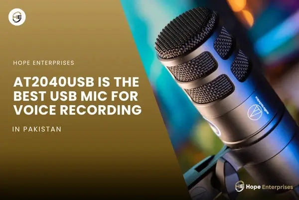 Why the AT2040USB is the Best USB Mic for Voice Recording in Pakistan