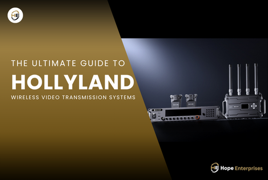 The Ultimate Guide to Hollyland Wireless Video Transmission Systems