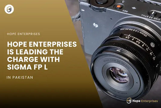 How Hope Enterprises Is Leading The Charge With SIGMA FP L Mirrorless Cameras