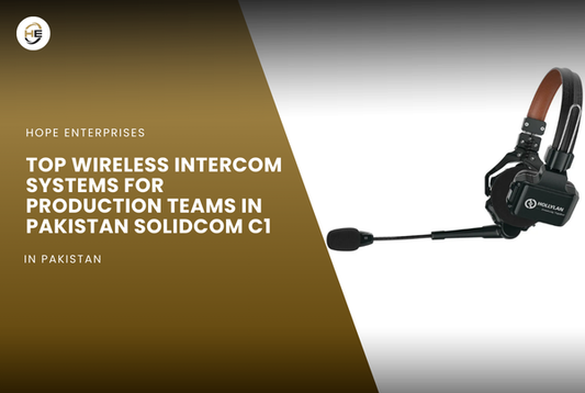 Top Wireless Intercom Systems for Production Teams in Pakistan