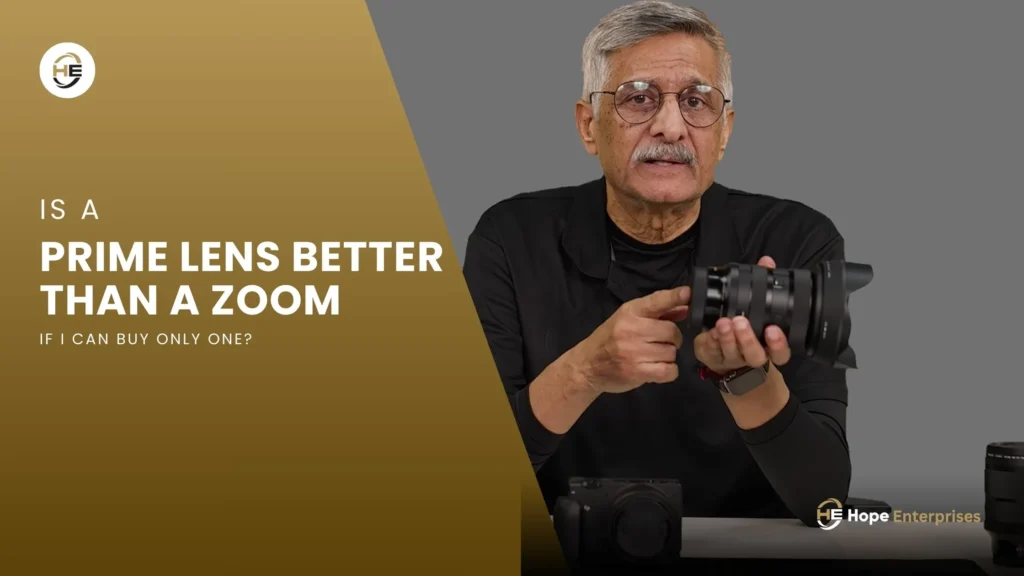 Is a Prime Lens Better Than a Zoom buying guide comparison by hope enterprises explore best camera lenses