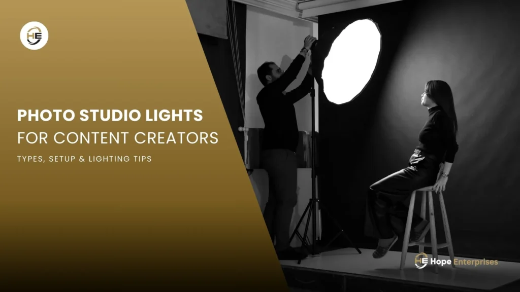 Photo Studio Lights for Content Creators Types, Setup & Lighting Tips by hope enterprises i