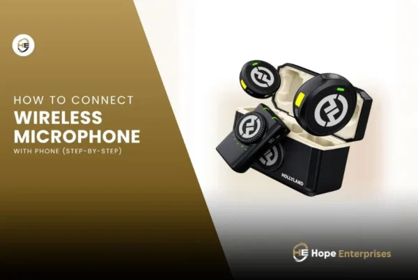 How to Connect Wireless Microphone with Phone (Step-by-Step) - Hope Enterprises