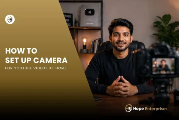 How to Set Up Camera for YouTube Videos at Home